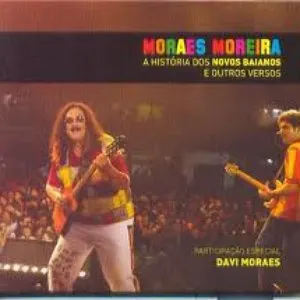 Pochette de A história dos Novos Baianos e Outros Versos de Moraes Moreira