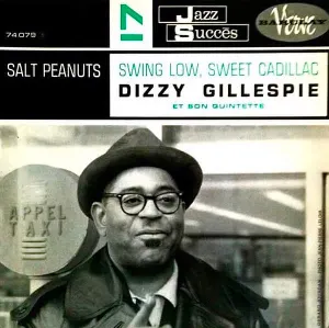 Pochette de Swing Low, Sweet Cadillac de Dizzy Gillespie Quintet