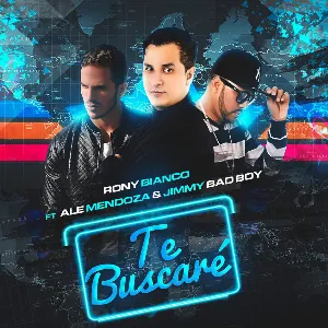 Pochette de Te buscaré de Rony Bianco - Jimmy Bad Boy