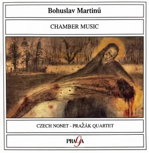Pochette de Chamber Music de Bohuslav Martinů - Pražák Quartet