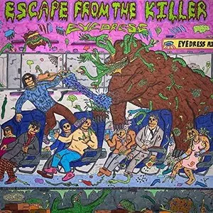 Pochette de Escape From the Killer de Eyedress