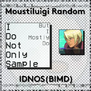 Pochette de I Do Not Only Sample (But I Mostly Do) de Moustiluigi Random