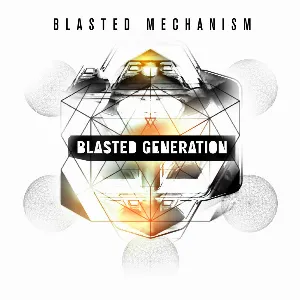 Pochette de Blasted Generation de Blasted Mechanism