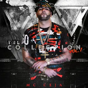 Pochette de The Collection, Vol. 1 de MC Ceja