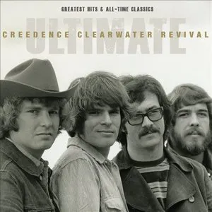 Pochette Ultimate Creedence Clearwater Revival: Greatest Hits & All‐Time Classics