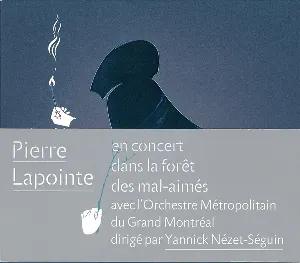 Pochette Pierre Lapointe en concert dans la forêt des mal-aimés avec l'Orchestre Métropolitain du Grand Montréal dirigé par Yannick Nézet-Séguin