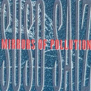 Pochette de Mirrors of Pollution de Suso Sáiz