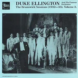 Pochette de The Brunswick Sessions, Vol. 3 (1932-1935) de Duke Ellington and His Orchestra