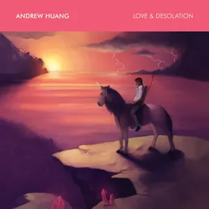 Pochette de Love & Desolation de Andrew Huang