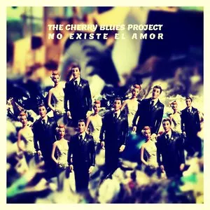 Pochette de No Existe el Amor de The Cherry Blues Project
