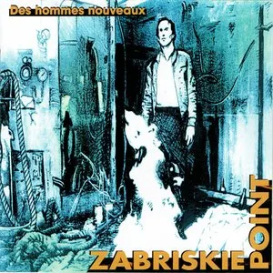 Pochette de Des hommes nouveaux de Zabriskie Point