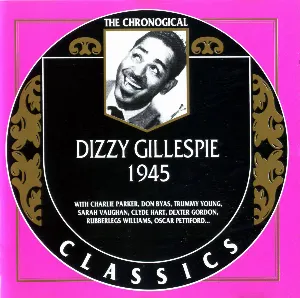 Pochette The Chronological Classics: Dizzy Gillespie 1945