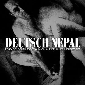 Pochette de Pzykadelischer Todeswunsch Auf Dem Machinenfest 2k9 - Deutsch Nepal Live In Essen de Deutsch Nepal