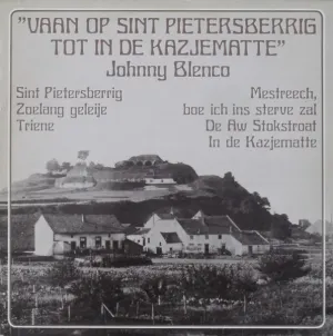 Pochette de Vaan op Sint Pietersberrig tot in de kazjematte de Johnny Blenco