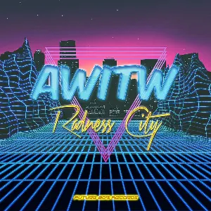 Pochette de Radness City de AWITW