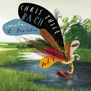 Pochette de Bach: Sonatas and Partitas, Vol. 1 de Chris Thile
