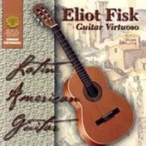 Pochette de Guitar Virtuoso: Latin American Guitar de Eliot Fisk