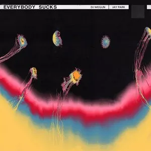Pochette de Everybody Sucks de Jay Park