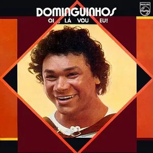 Pochette de Oi, Lá Vou Eu! de Dominguinhos