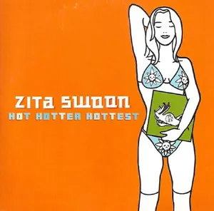 Pochette de Hot, Hotter, Hottest de Zita Swoon