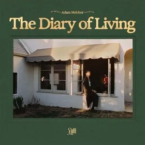 Pochette de The Diary of Living de Adam Melchor