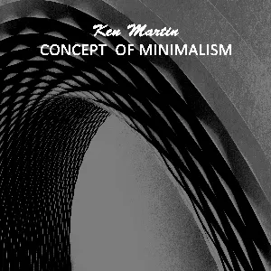 Pochette de Concept of Minimalism de Ken Martin