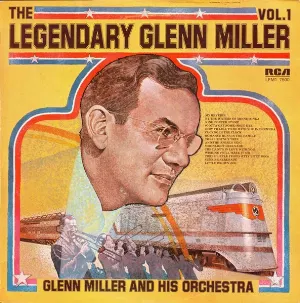 Pochette de The Legendary Glenn Miller Vol. 1 de Glenn Miller and His Orchestra