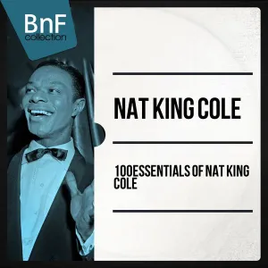 Pochette de 100 Essentials of Nat King Cole de Nat King Cole