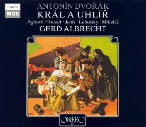 Pochette de Král a uhlíř de Antonín Dvořák - Gerd Albrecht