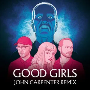 Pochette Good Girls (John Carpenter remix)
