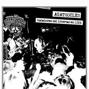 Pochette de Matadores del Libertad en Lima de Agathocles