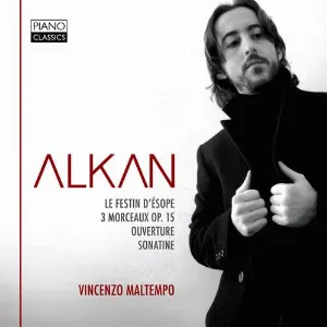 Pochette de Le Festin d’Ésope / Trois Morceaux, op. 15 / Ouverture / Sonatine de Charles-Valentin Alkan - Vincenzo Maltempo