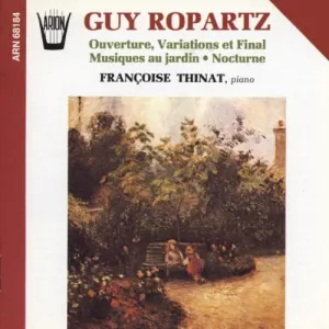 Pochette de Ouverture, Variations et final / Musiques au jardin / Nocturne de Guy Ropartz