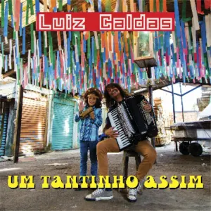 Pochette de Um Tantinho Assim de Luiz Caldas
