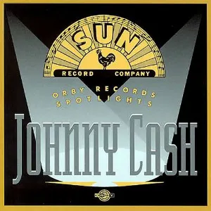 Pochette Sun Record Company - Orby Records Spotlights: Johnny Cash