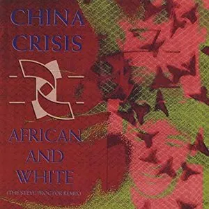 Pochette de African And White (The Steve Proctor Remix) de China Crisis