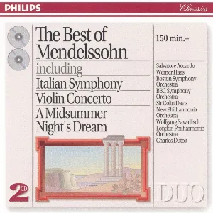 Pochette de The Best Of Mendelssohn (Including Italian Symphony / Violin Concerto / A Midsummer Night's Dream) de Felix Mendelssohn - Wolfgang Sawallisch - Philharmonia Orchestra - BBC Symphony Orchestra - Charles Dutoit - Sir Colin Davis - Salvatore Accardo - Werner Haas - London Philharmonic Orchestra