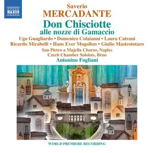Pochette de Don Chisciotte alle nozze di Gamaccio de Antonino Fogliani - Saverio Mercadante
