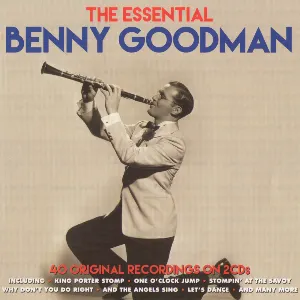 Pochette de The Essential Benny Goodman de Benny Goodman