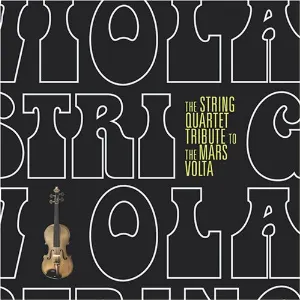 Pochette de The String Quartet Tribute to The Mars Volta de Vitamin String Quartet