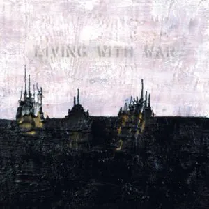 Pochette Living With War: In the Beginning