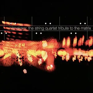 Pochette de Hitmakers: The String Quartet Tribute to The Matrix de Vitamin String Quartet
