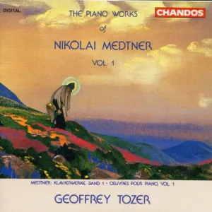 Pochette de The Piano Works of Nikolai Medtner, Vol. 1 de Nikolai Medtner - Geoffrey Tozer