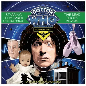 Pochette de Doctor Who: Hornets’ Nest: The Dead Shoes de Paul Magrs - Tom Baker - Richard Franklin