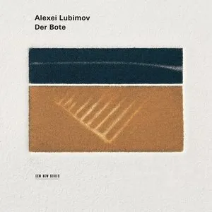 Pochette de Der Bote de Alexei Lubimov