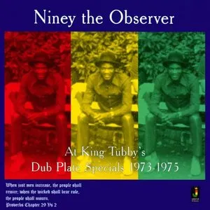 Pochette de At King Tubby's: Dub Plate Specials 1973-1975 de Niney the Observer