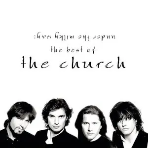 Pochette Under the Milky Way: The Best of the Church