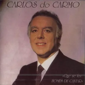 Pochette de Que se fez homem de cantar de Carlos do Carmo