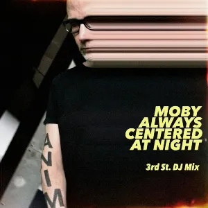 Pochette de always centered at night (3rd Street DJ Mix) de Moby