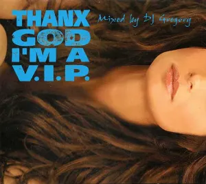 Pochette de Thank God I’m a V.I.P. de DJ Gregory